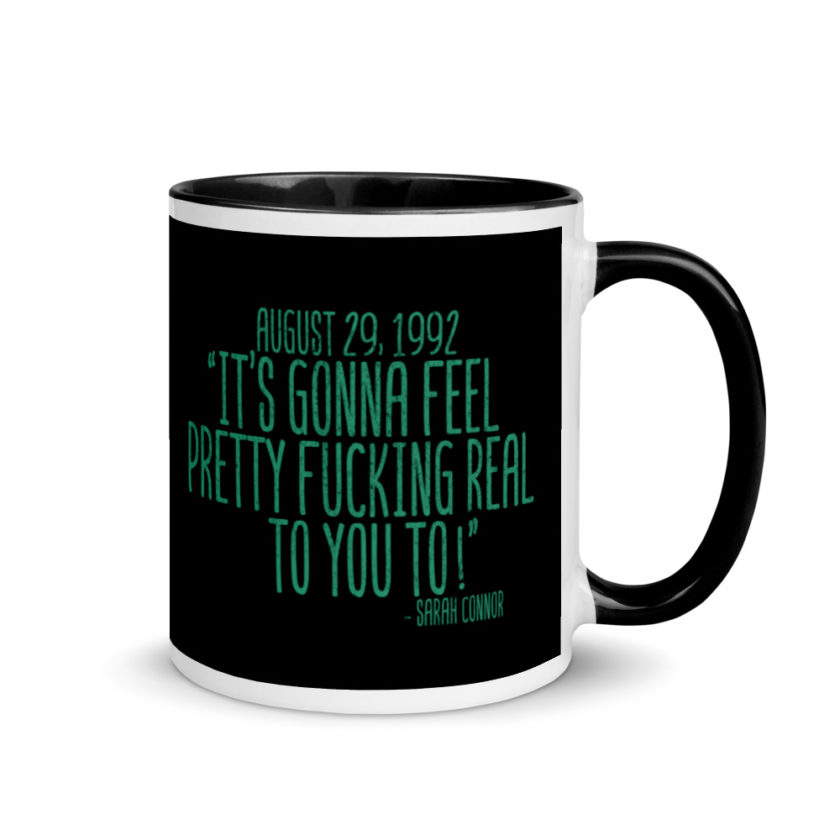 August 29 1992 its gonna feel pretty real to you to  Mug with Color Inside - Image 2
