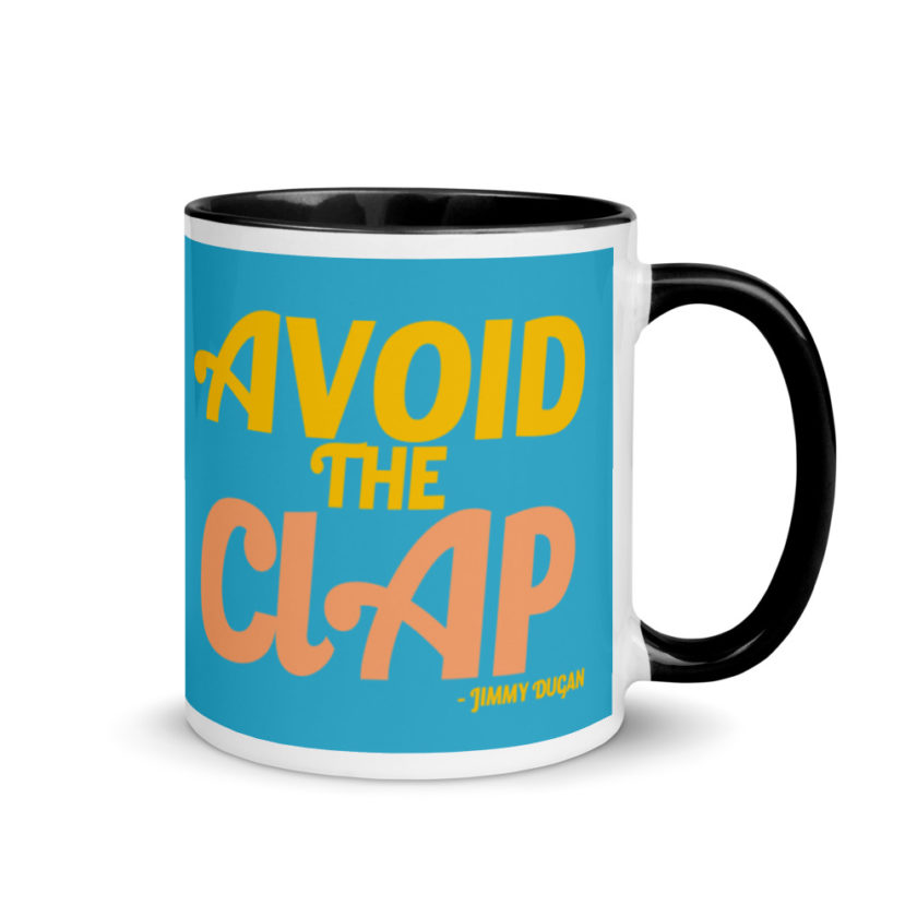 Avoid the clap. Jimmy Dugan  Mug with Color Inside - Image 2
