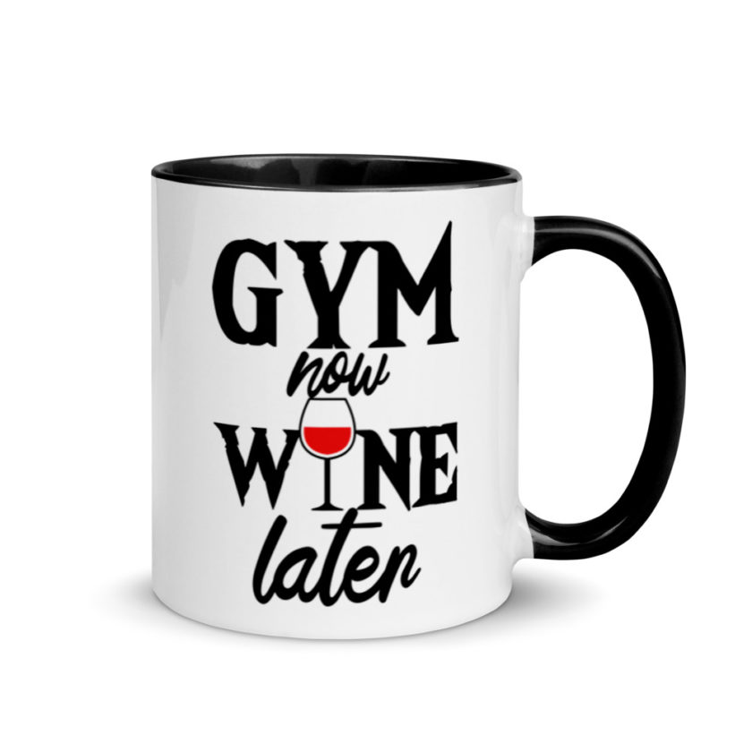 Gym now, Wine later  Mug with Color Inside - Image 2