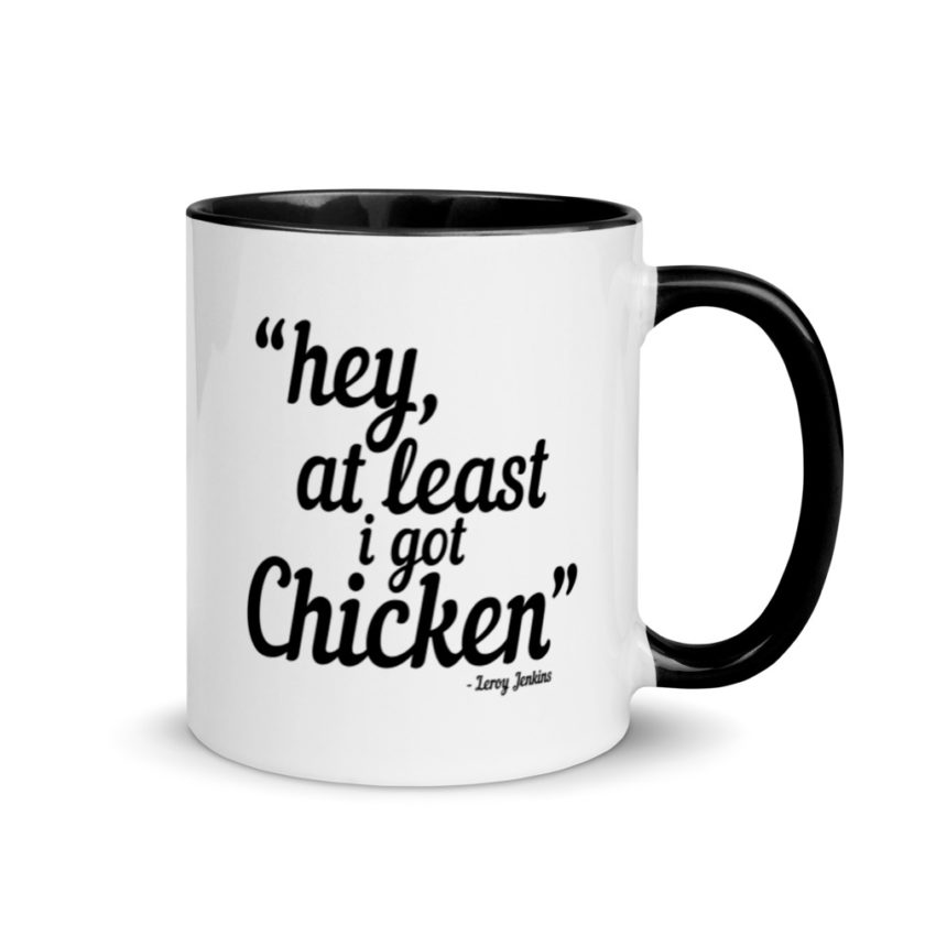 Hey, at least I got chicken -Leroy Jenkins, Wow Mug with Color Inside - Image 2