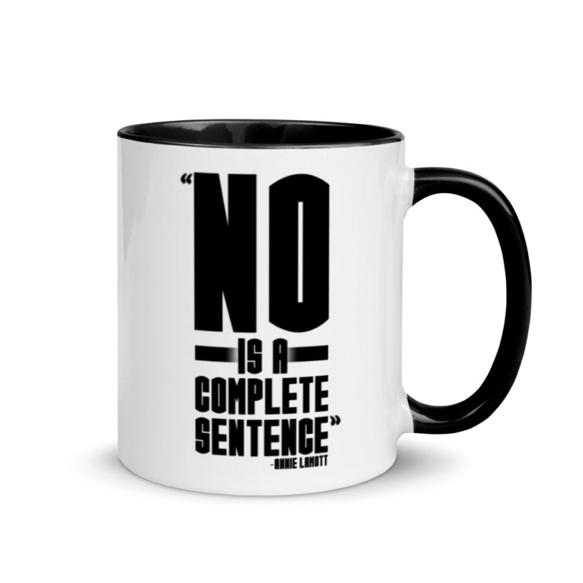 No is a complete sentence  Mug with Color Inside - Image 2