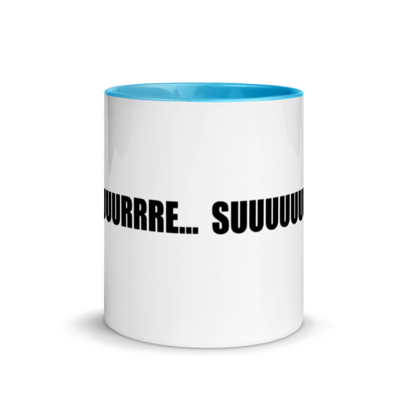 Suuuuuuuurrre... Mug with Color Inside - Image 11