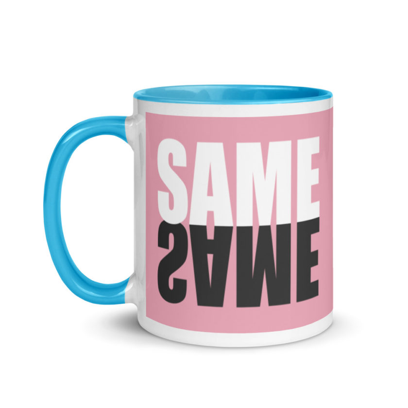 "Same same..."  Mug with Color Inside - Image 13
