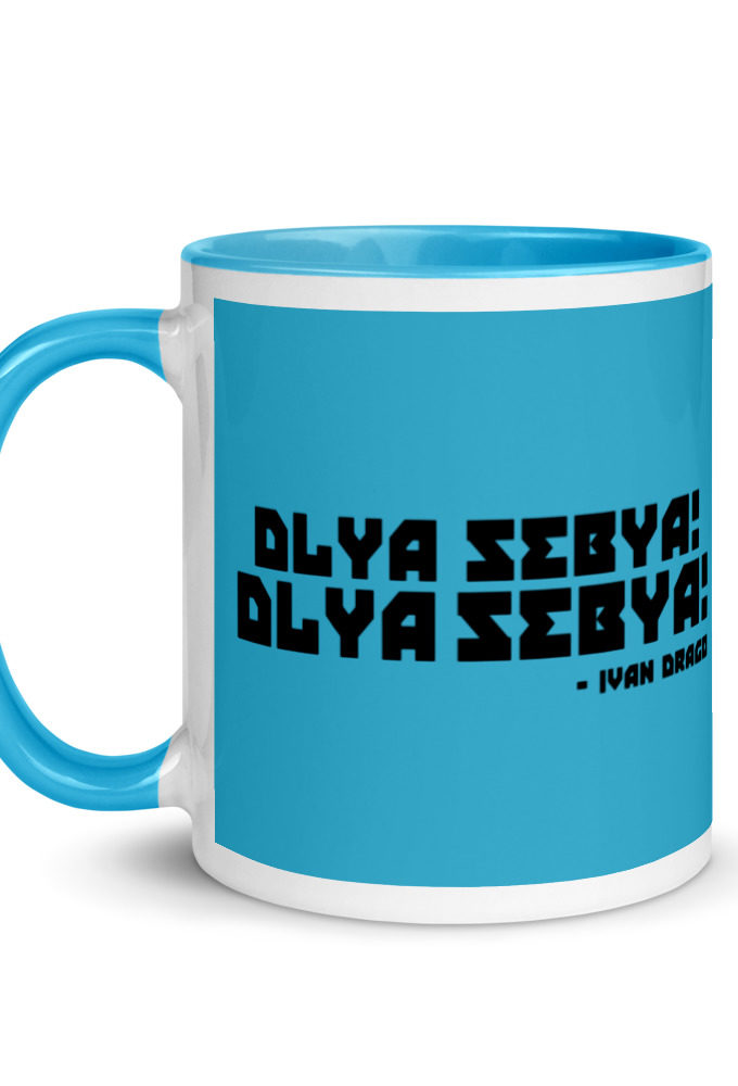 Dlya Sebya! Dlya Sebya! ivan drago  Mug with Color Inside