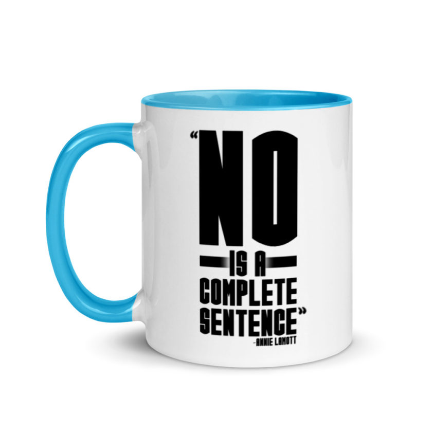 No is a complete sentence  Mug with Color Inside - Image 12