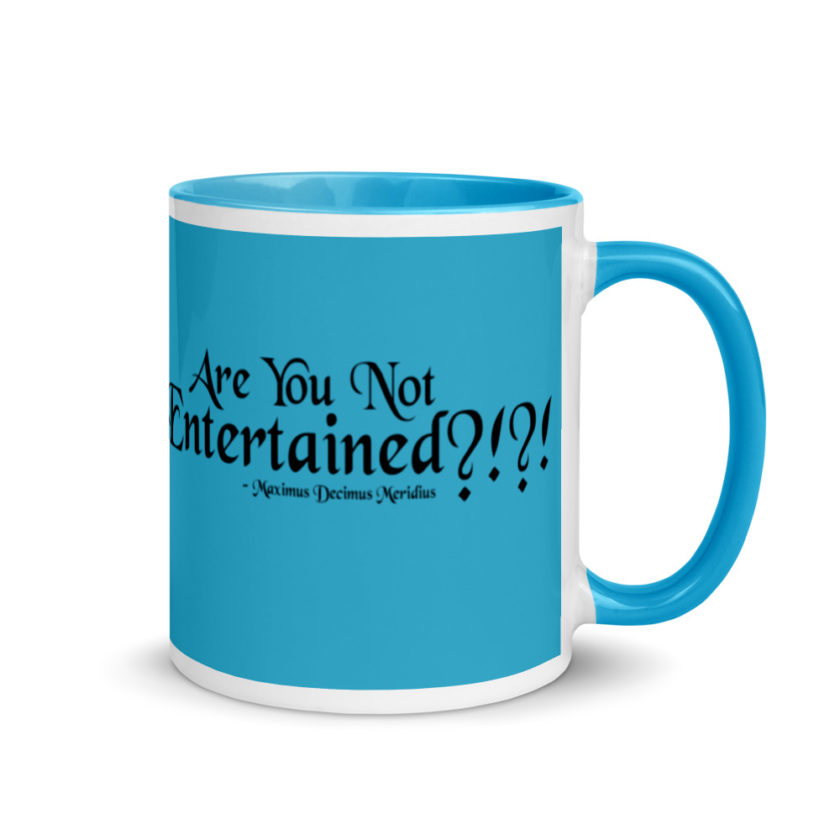 Are You Not Entertained?!?!  Mug with Color Inside - Image 11