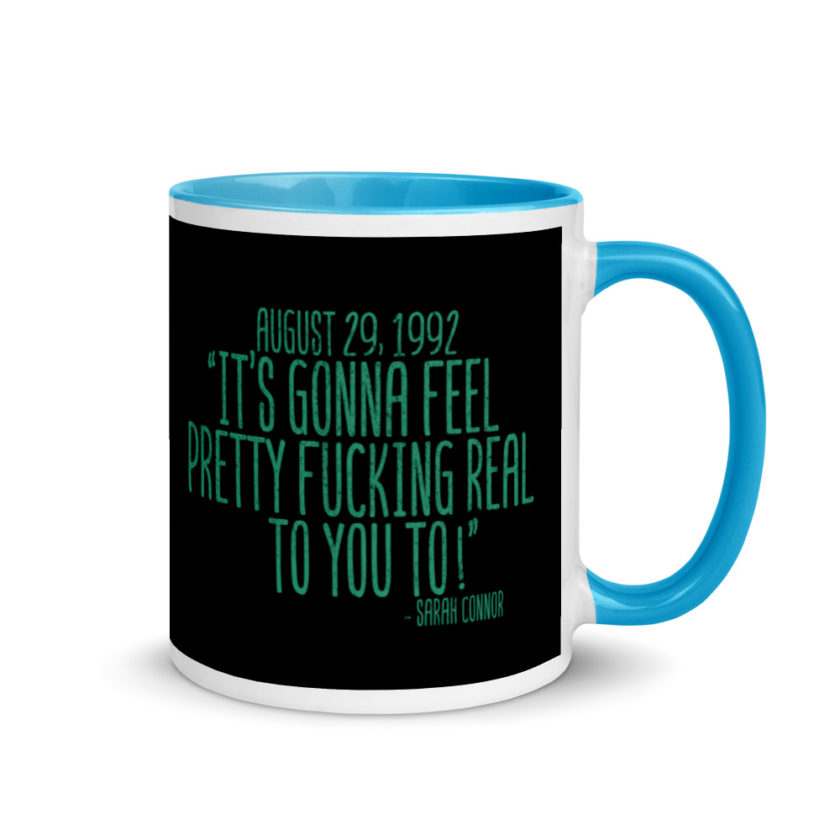 August 29 1992 its gonna feel pretty real to you to  Mug with Color Inside - Image 10