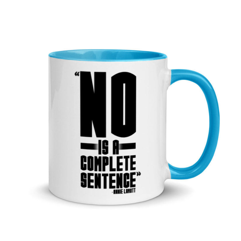 No is a complete sentence  Mug with Color Inside - Image 10