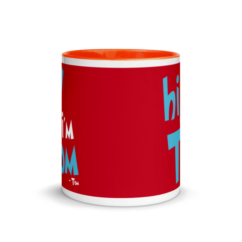 Hi I'm tom  Mug with Color Inside - Image 8