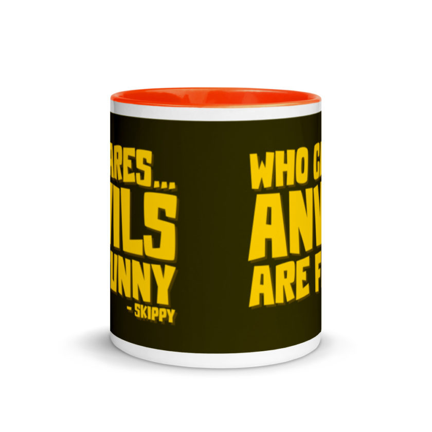 Who cares...anvils are funny...skippy  Mug with Color Inside - Image 9