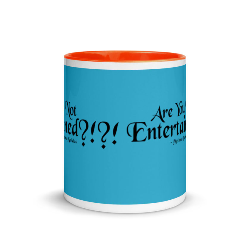 Are You Not Entertained?!?!  Mug with Color Inside - Image 9