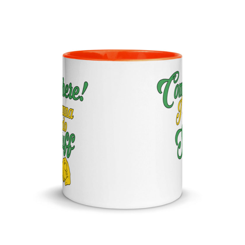 Come here! I wanna do stuff to you!  Mug with Color Inside - Image 9