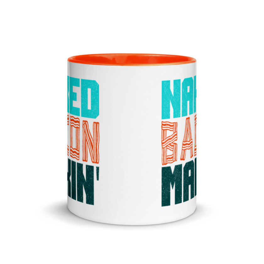 Naked bacon makin  Mug with Color Inside - Image 9