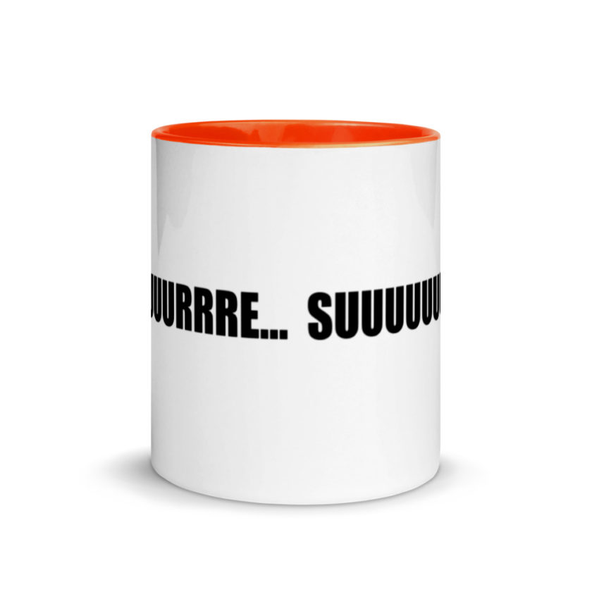 Suuuuuuuurrre... Mug with Color Inside - Image 8