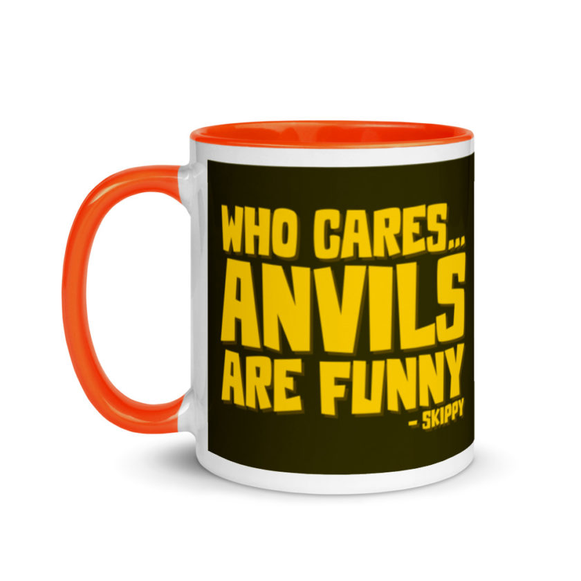 Who cares...anvils are funny...skippy  Mug with Color Inside - Image 10