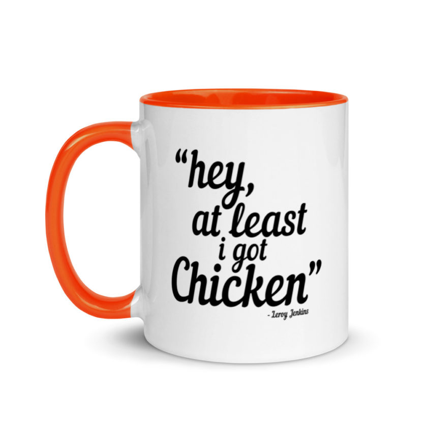Hey, at least I got chicken -Leroy Jenkins, Wow Mug with Color Inside - Image 9