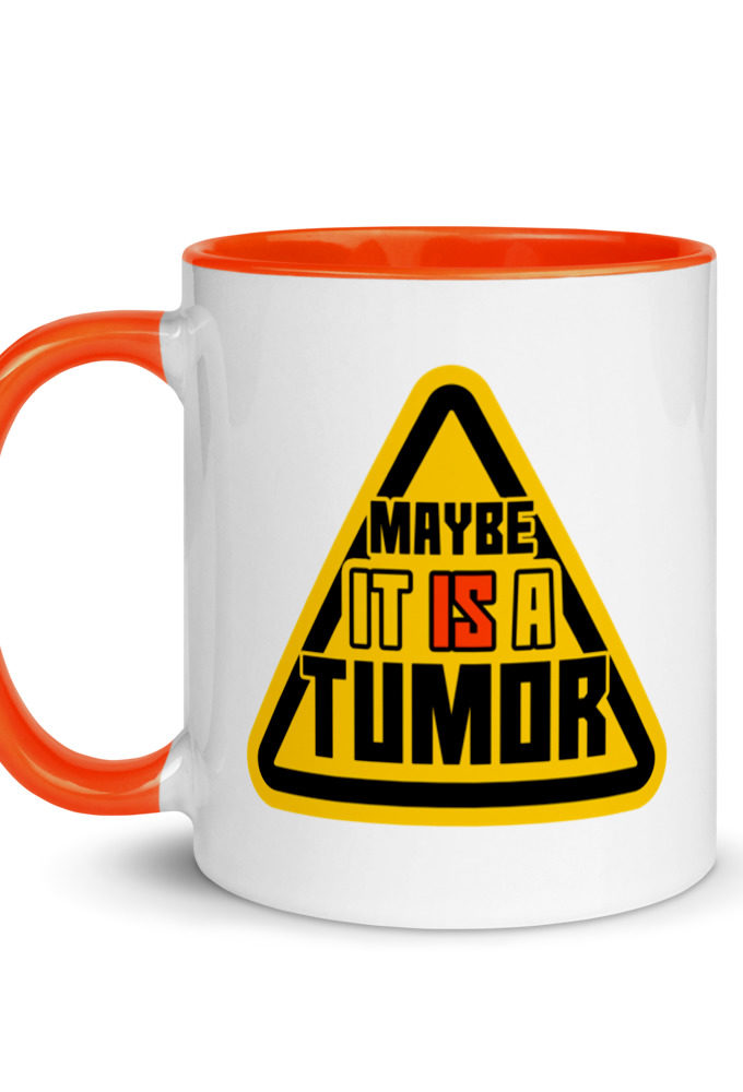 Maybe it is a Tumor Mug with Color Inside