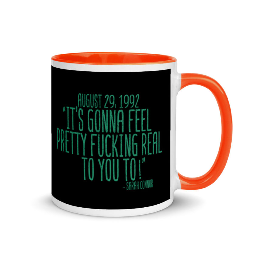 August 29 1992 its gonna feel pretty real to you to  Mug with Color Inside - Image 7