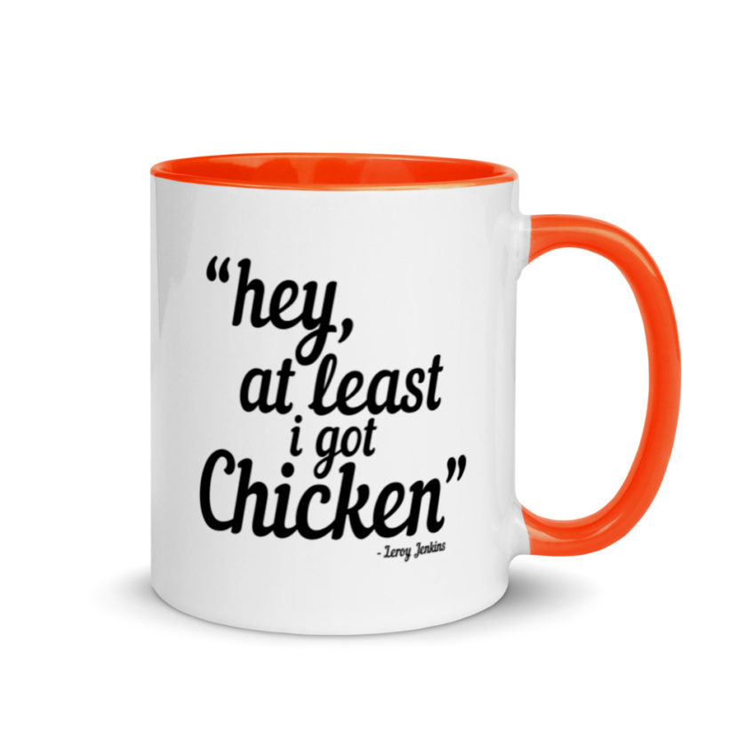 Hey, at least I got chicken -Leroy Jenkins, Wow Mug with Color Inside - Image 7