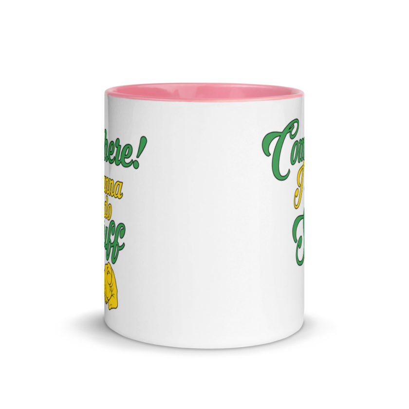 Come here! I wanna do stuff to you!  Mug with Color Inside - Image 14