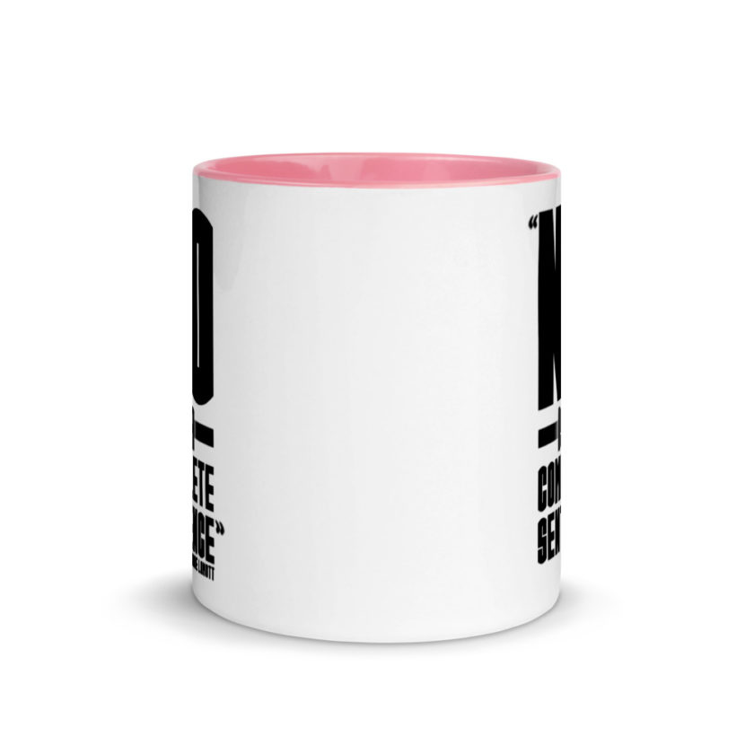 No is a complete sentence  Mug with Color Inside - Image 14