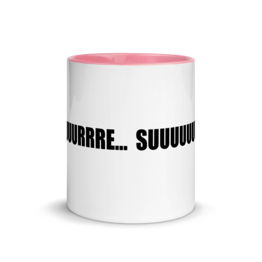 Suuuuuuuurrre... Mug with Color Inside - Image 14