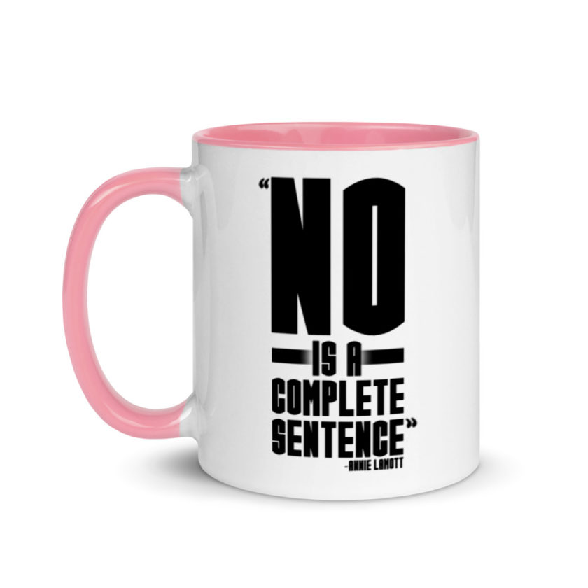 No is a complete sentence  Mug with Color Inside - Image 15