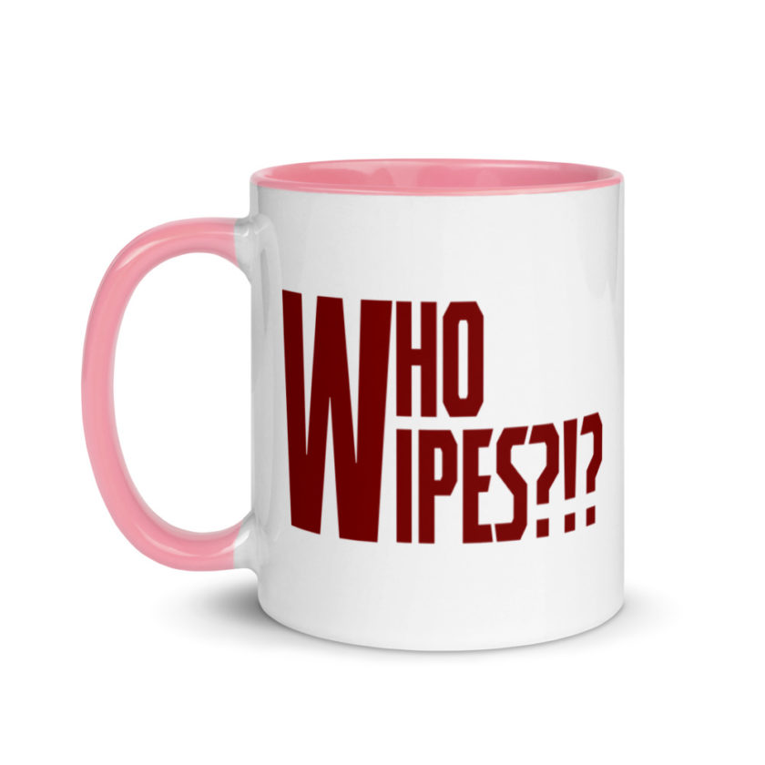 Who wipes?!? Mug with Color Inside - Image 15