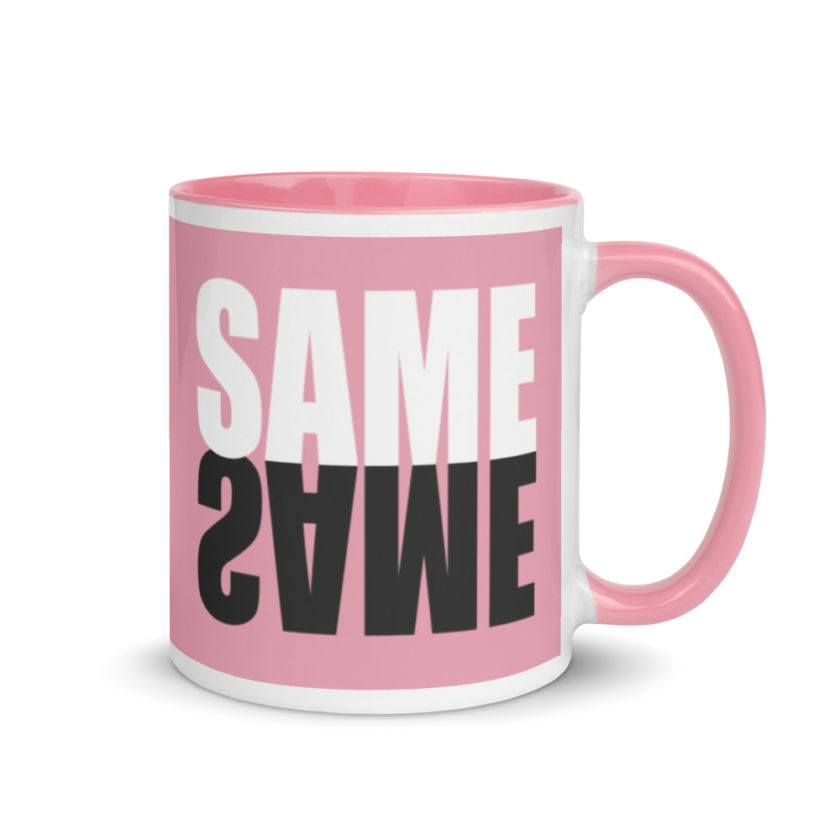 "Same same..."  Mug with Color Inside - Image 14