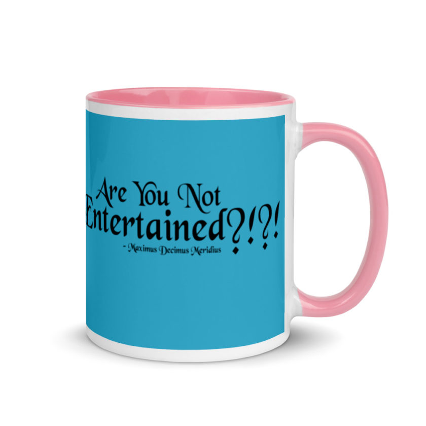 Are You Not Entertained?!?!  Mug with Color Inside - Image 13
