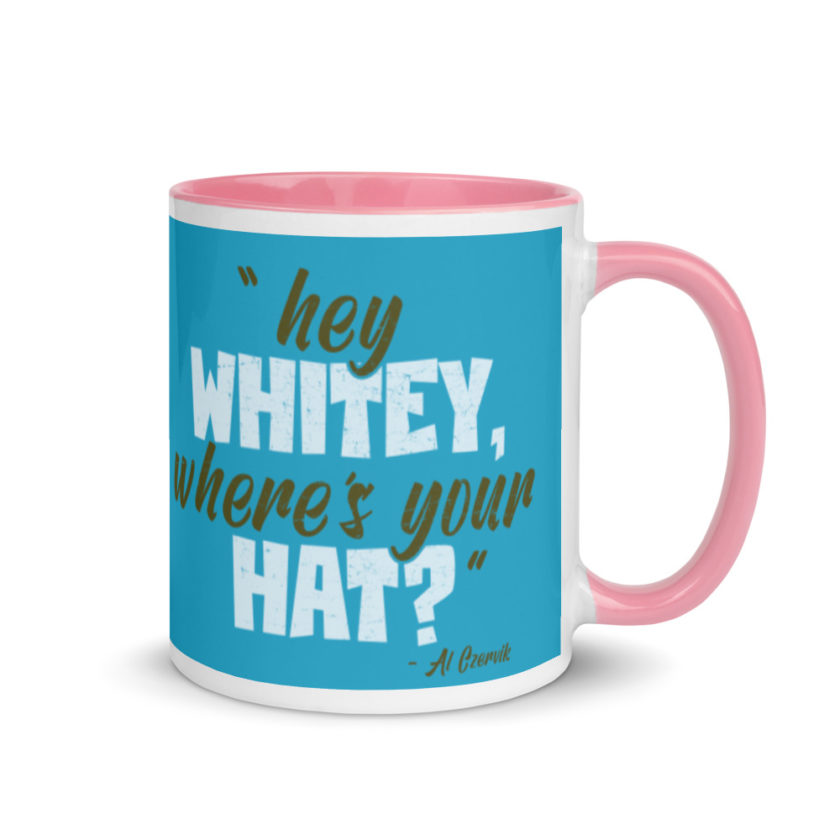 Hey whitey where's your hat?  Mug with Color Inside - Image 13