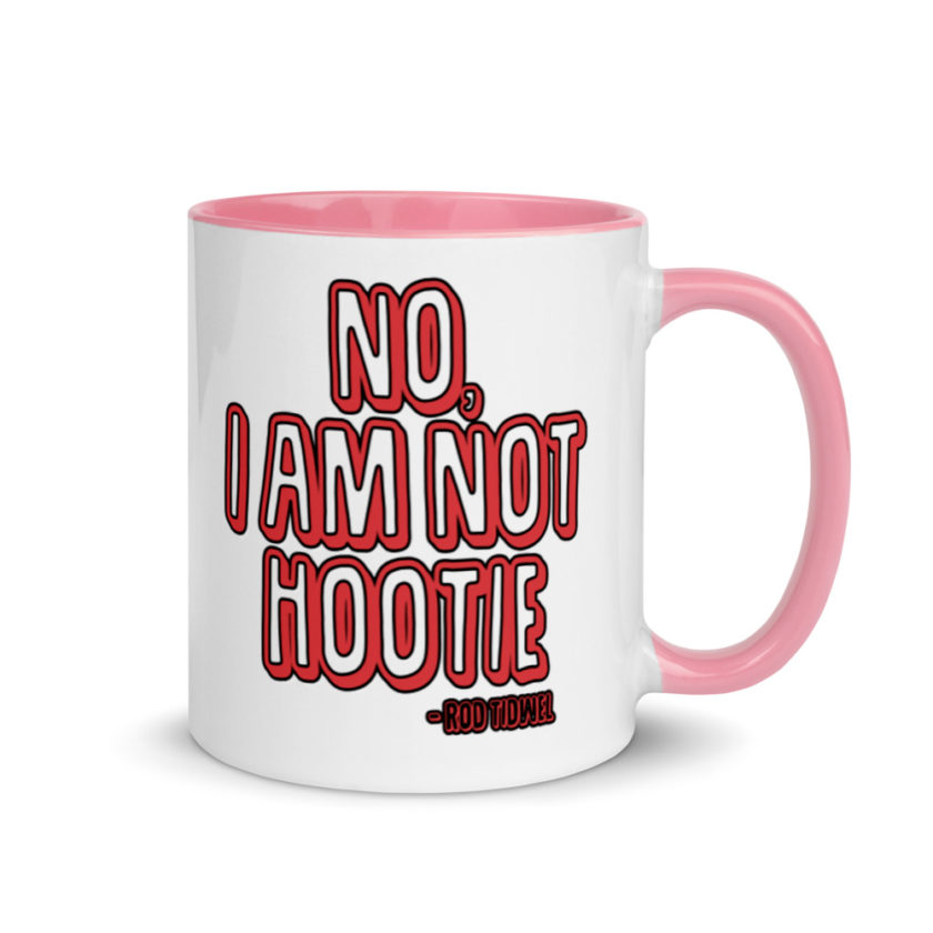 No I am not hootie. Mug with Color Inside - Image 13