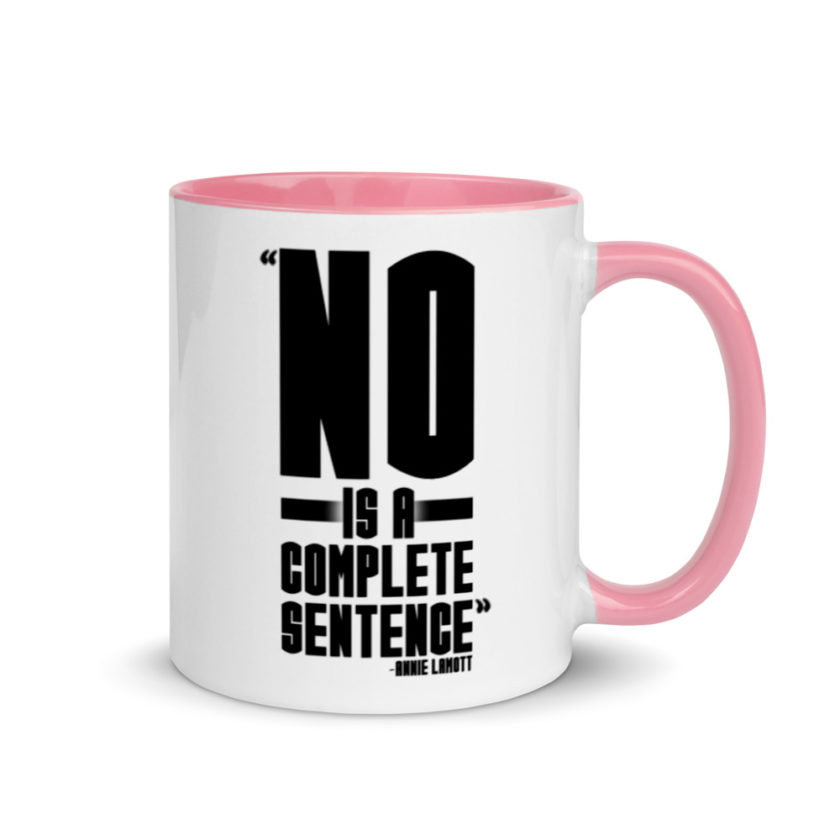 No is a complete sentence  Mug with Color Inside - Image 13