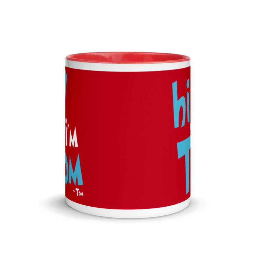 Hi I'm tom  Mug with Color Inside - Image 6