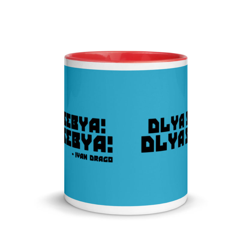 Dlya Sebya! Dlya Sebya! ivan drago  Mug with Color Inside - Image 6