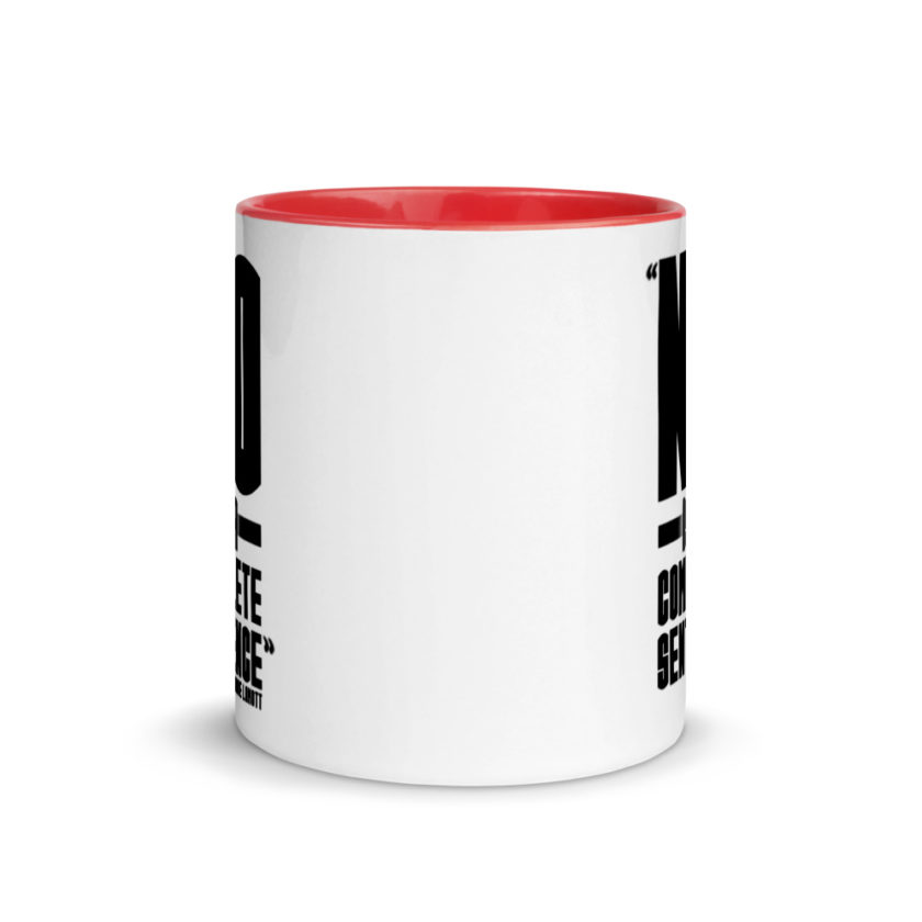 No is a complete sentence  Mug with Color Inside - Image 5