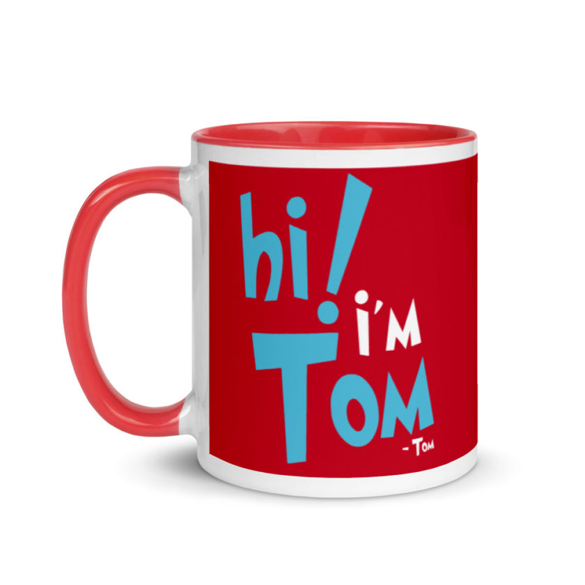 Hi I'm tom  Mug with Color Inside