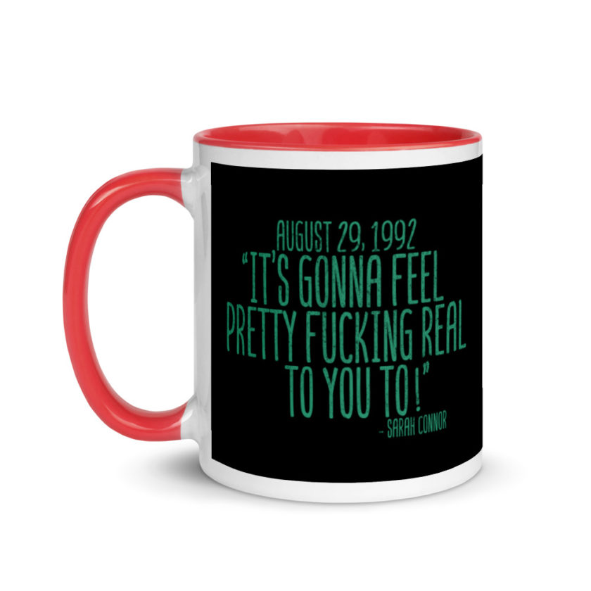 August 29 1992 its gonna feel pretty real to you to  Mug with Color Inside - Image 6