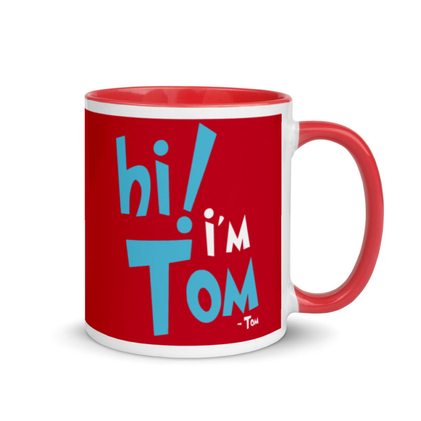 Hi I'm tom  Mug with Color Inside - Image 5
