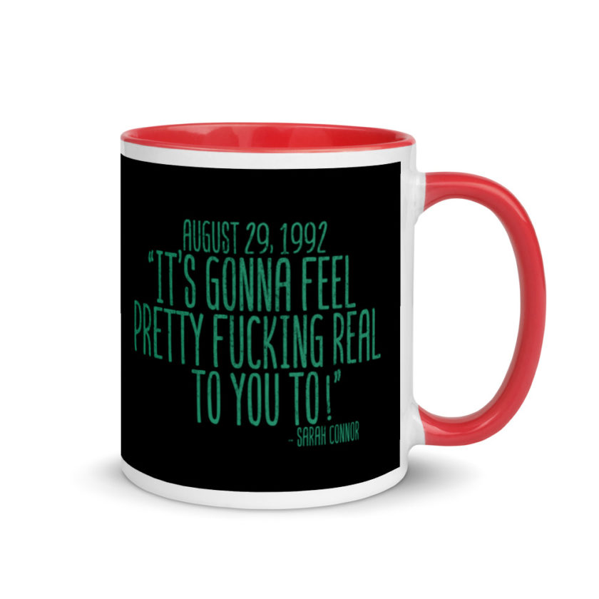 August 29 1992 its gonna feel pretty real to you to  Mug with Color Inside - Image 4