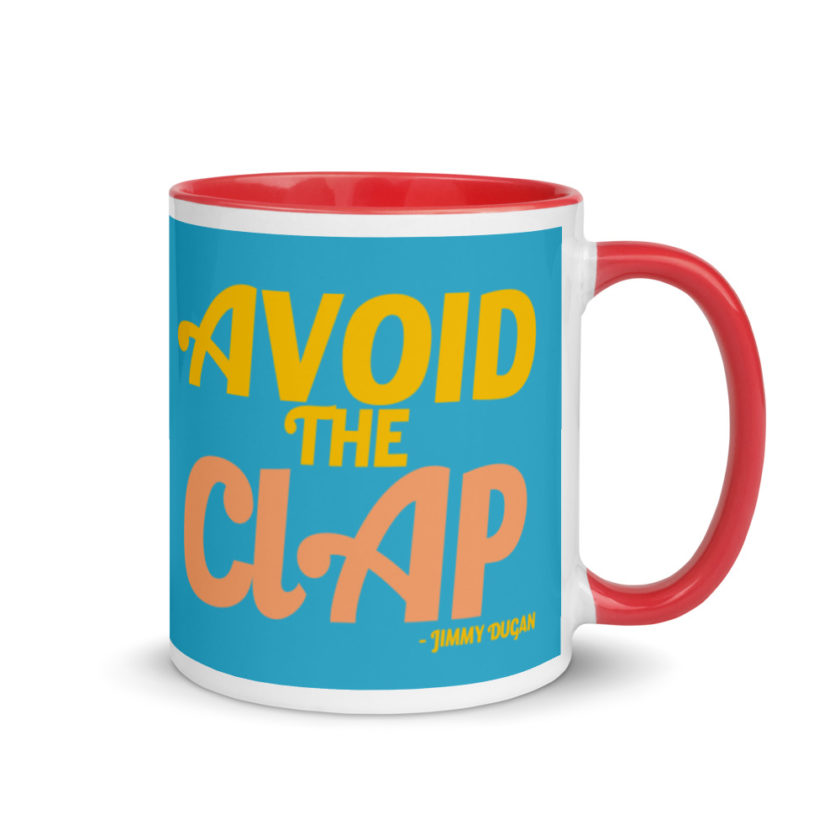Avoid the clap. Jimmy Dugan  Mug with Color Inside - Image 5