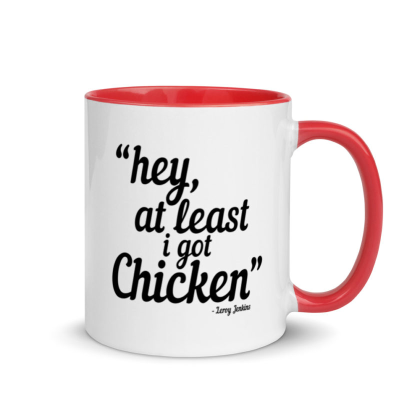 Hey, at least I got chicken -Leroy Jenkins, Wow Mug with Color Inside - Image 4