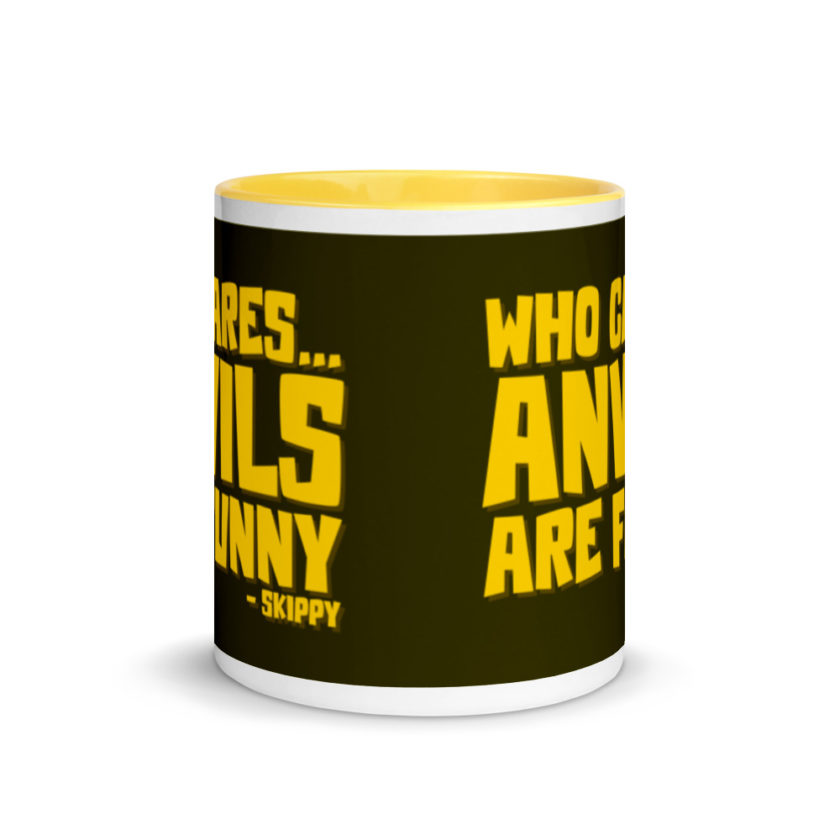 Who cares...anvils are funny...skippy  Mug with Color Inside - Image 18