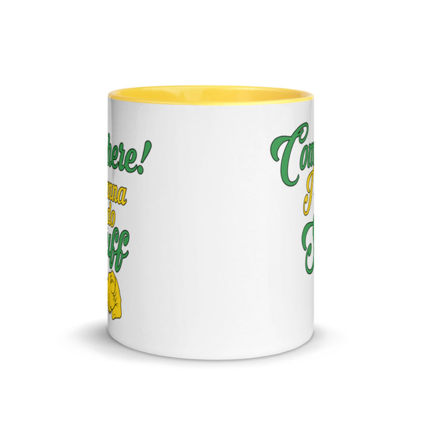 Come here! I wanna do stuff to you!  Mug with Color Inside - Image 17