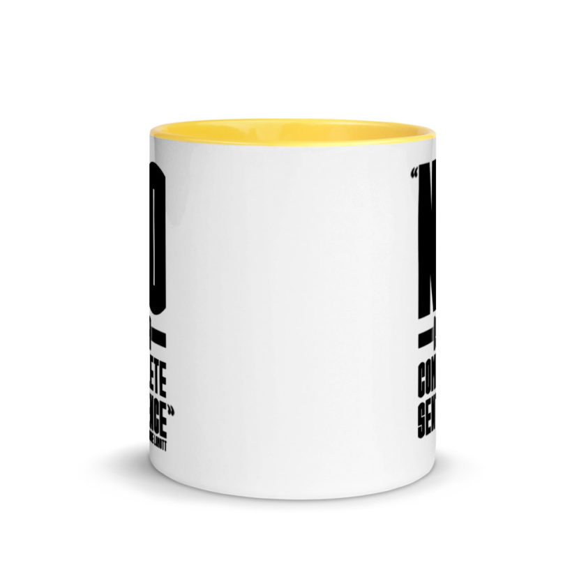 No is a complete sentence  Mug with Color Inside - Image 17