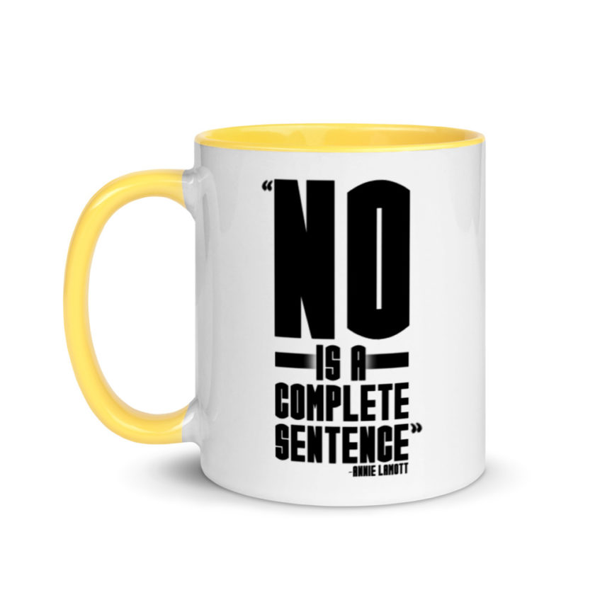 No is a complete sentence  Mug with Color Inside - Image 18