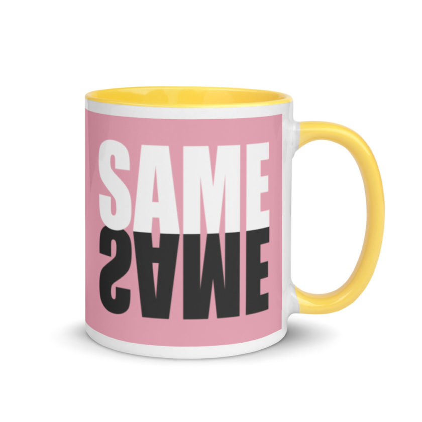 "Same same..."  Mug with Color Inside - Image 16