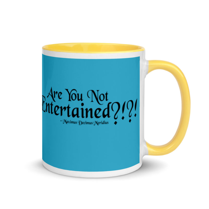 Are You Not Entertained?!?!  Mug with Color Inside - Image 16