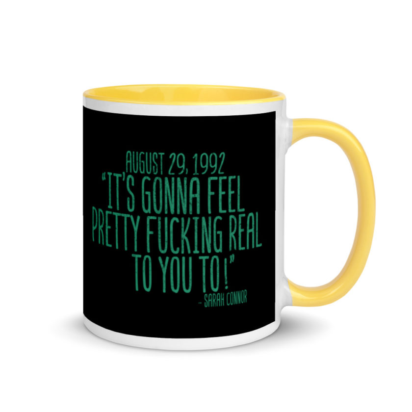 August 29 1992 its gonna feel pretty real to you to  Mug with Color Inside - Image 16