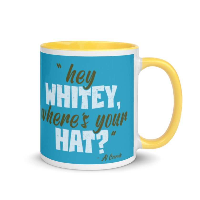 Hey whitey where's your hat?  Mug with Color Inside - Image 16